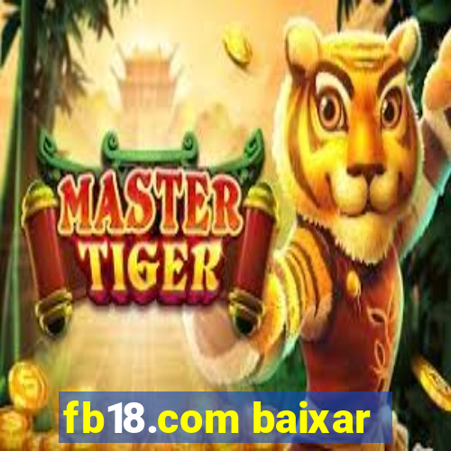 fb18.com baixar